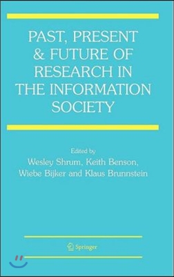 Past, Present and Future of Research in the Information Society