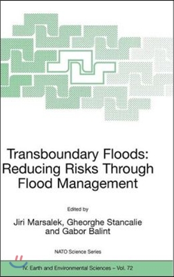 Transboundary Floods: Reducing Risks Through Flood Management