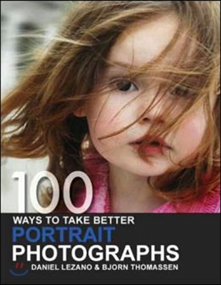 100 Ways to Take Better Portrait Photographs