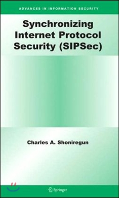 Synchronizing Internet Protocol Security Sipsec