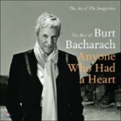 Burt Bacharach - Anyone Who Had A Heart: The Art Of The Songwriter (The Best Of)