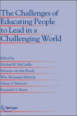 The Challenges of Educating People to Lead in a Challenging World