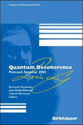 Quantum Decoherence: Poincare Seminar 2005