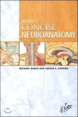 Netter&#39;s Concise Neuroanatomy