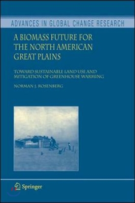 A Biomass Future for the North American Great Plains: Toward Sustainable Land Use and Mitigation of Greenhouse Warming