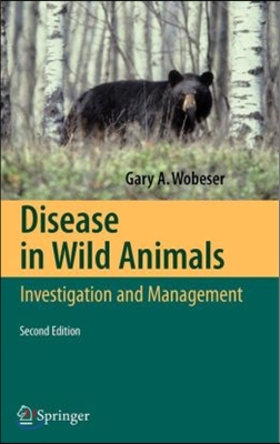 Disease in Wild Animals: Investigation and Management