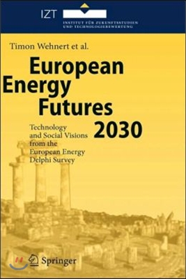 European Energy Futures 2030: Technology and Social Visions from the European Energy Delphi Survey