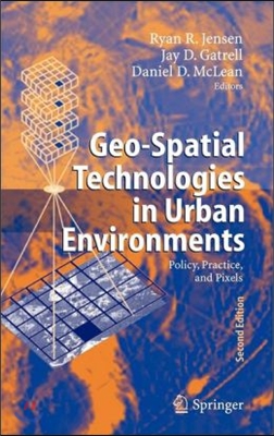 Geo-Spatial Technologies in Urban Environments: Policy, Practice, and Pixels