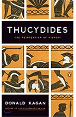 Thucydides: The Reinvention of History