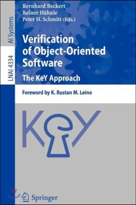 Verification of Object-Oriented Software. the Key Approach: Foreword by K. Rustan M. Leino