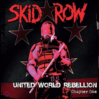 Skid Row - United World Rebellion: Chapter One