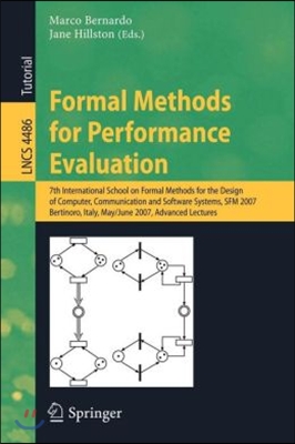 Formal Methods for Performance Evaluation: 7th International School on Formal Methods for the Design of Computer, Communication and Software Systems,