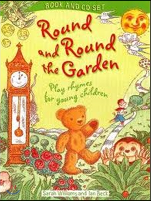 Round and Round the Garden Book and CD: Play Rhymes for Young Children (Book &amp; CD)