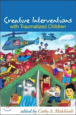 Creative Interventions With Traumatized Children