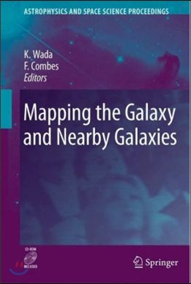 Mapping the Galaxy and Nearby Galaxies [With CDROM]