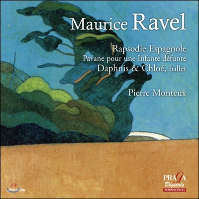 Pierre Monteux 라벨 : 스페인 랩소디, 죽은 왕녀를 위한 파반느, 다프니스와 클로에 (Ravel: Orchestral Works)
