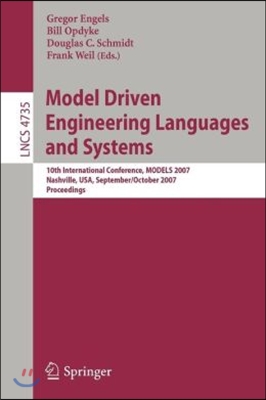 Model Driven Engineering Languages and Systems: 10th International Conference, Models 2007, Nashville, Usa, September 30 - October 5, 2007, Proceeding