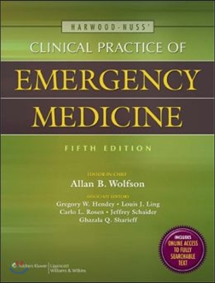 Harwood-Nuss&#39; Clinical Practice of Emergency Medicine