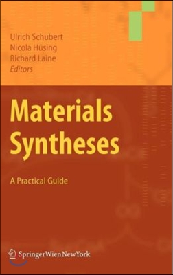 Materials Syntheses: A Practical Guide