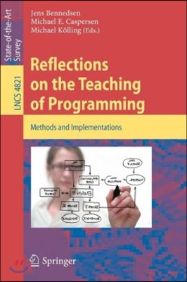 Reflections on the Teaching of Programming: Methods and Implementations