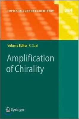 Amplification of Chirality