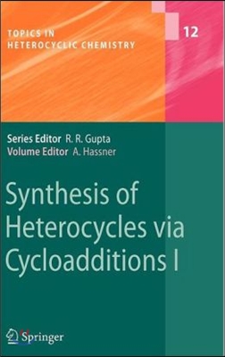 Synthesis of Heterocycles Via Cycloadditions I