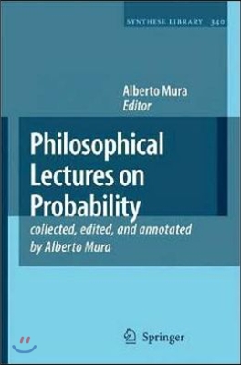 Philosophical Lectures on Probability