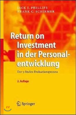 Return on Investment in Der Personalentwicklung: Der 5-Stufen-Evaluationsprozess