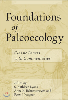 Foundations of Paleoecology: Classic Papers with Commentaries