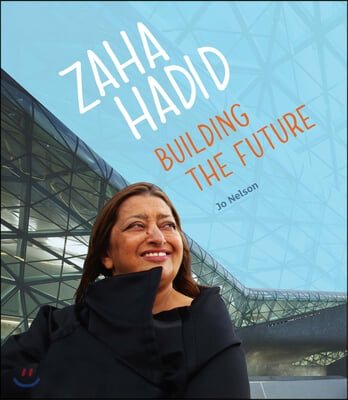 Abrams NFS Infact: Leveled Reader Zaha Hadid: Building the Futur