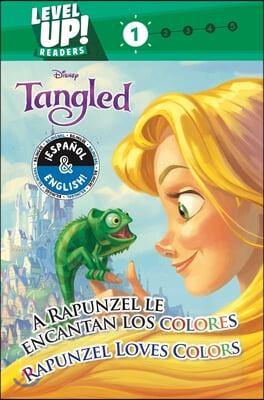 Rapunzel Loves Colors / A Rapunzel Le Encantan Los Colores (English-Spanish) (Disney Tangled) (Level Up! Readers)