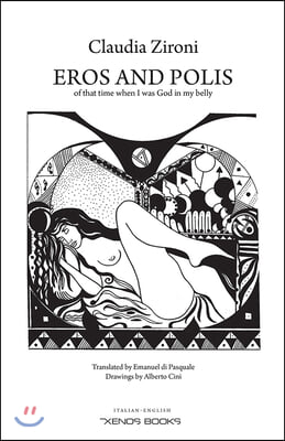 Eros and Polis: Of That Time When I Was God in My Belly