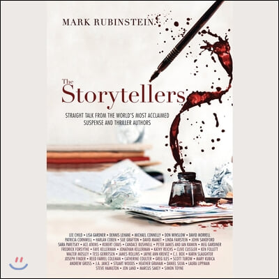 The Storytellers Lib/E: Straight Talk from the World&#39;s Most Acclaimed Suspense &amp; Thriller Authors