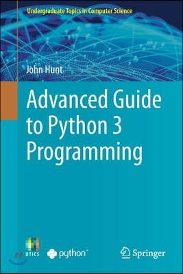 Advanced Guide to Python 3 Programming