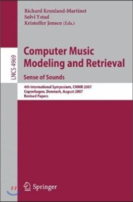 Computer Music Modeling and Retrieval; Sense of Sounds