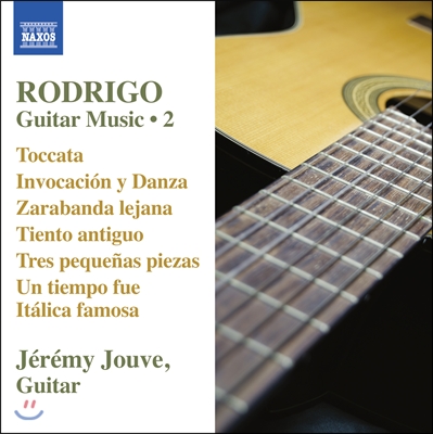 Jeremy Jouve 로드리고: 기타 작품 2집 (Rodrigo: Guitar Music Volume 2)