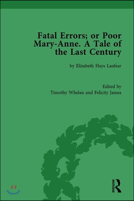 Fatal Errors; or Poor Mary-Anne. A Tale of the Last Century