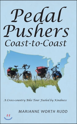 Pedal Pushers Coast-To-Coast: A Cross-Country Bike Tour Fueled by Kindness