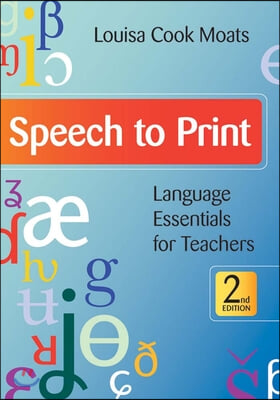 Speech to Print: Language Essentials for Teachers, Second Edition