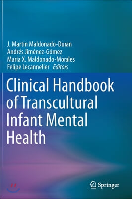 Clinical Handbook of Transcultural Infant Mental Health