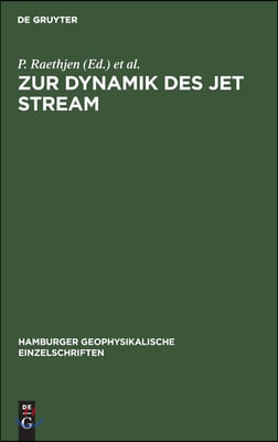 Zur Dynamik Des Jet Stream: In Zwei Abhandlungen