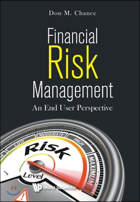 Financial Risk Management: An End User Perspective