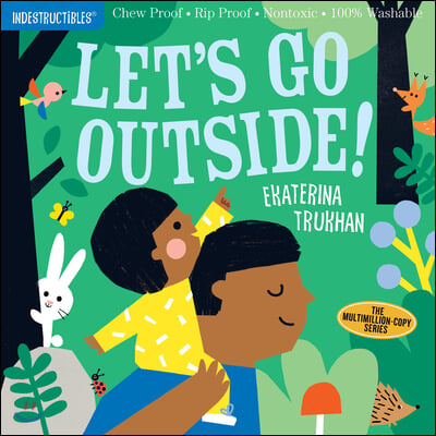 Indestructibles: Let&#39;s Go Outside!