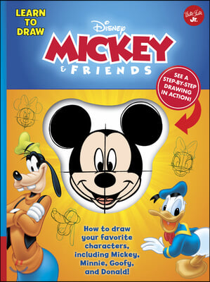 Learn to Draw Disney Mickey & Friends: How to Draw Your Favorite Characters, Including Mickey, Minnie, Goofy, and Donald!