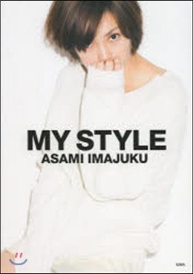 MY STYLE ASAMI IMAJU