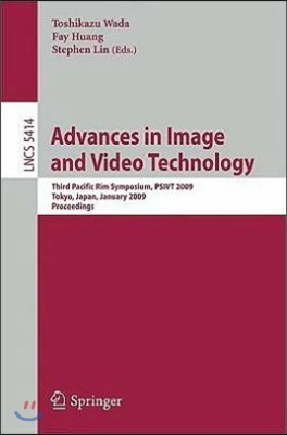 Advances in Image and Video Technology: Third Pacific Rim Symposium, Psivt 2009, Tokyo, Japan, January 13-16, 2009, Proceedings