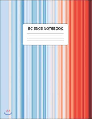 Science Notebook: Global Warming Stripes Climate Change Climate Strike Notepad Journal. 8.5 x 11 Inch Lined College Ruled Note Book With