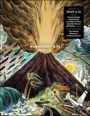 McSweeney's Issue 58 (McSweeney's Quarterly Concern): 2040 Ad - Climate Fiction Edition