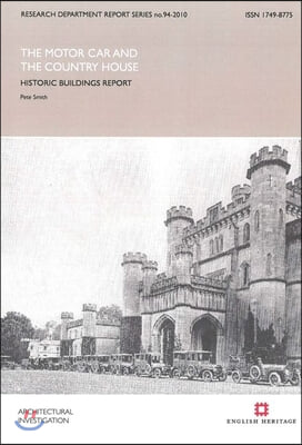 The Motor Car and the Country House: Historic Buildings Report