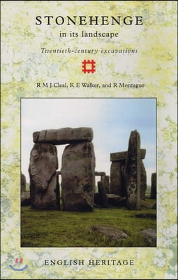 Stonehenge in Its Landscape: Twentieth-Century Excavations